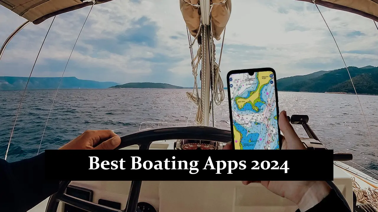 Best Boating Apps 2024