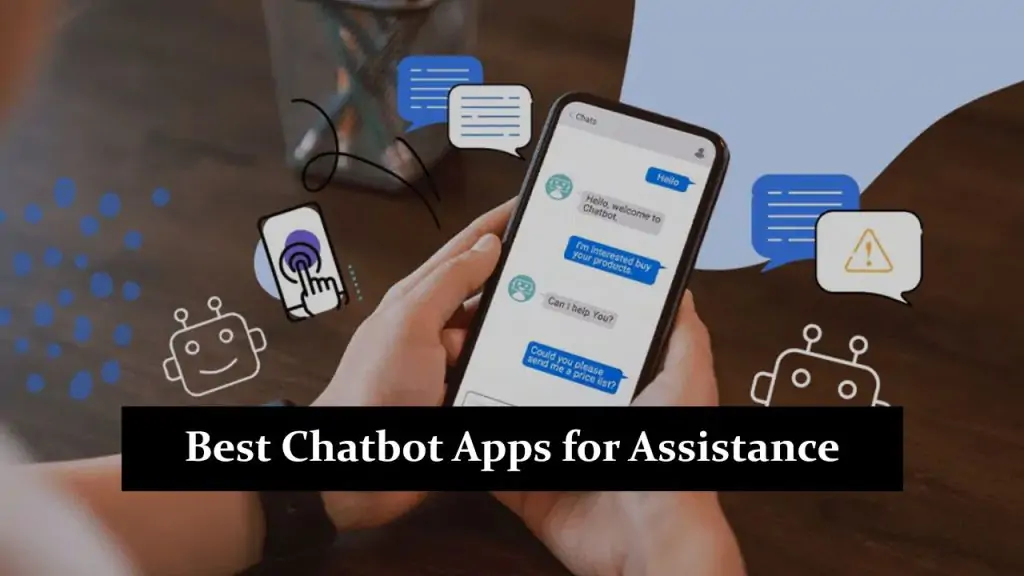 Chatbot Apps for Assistance
