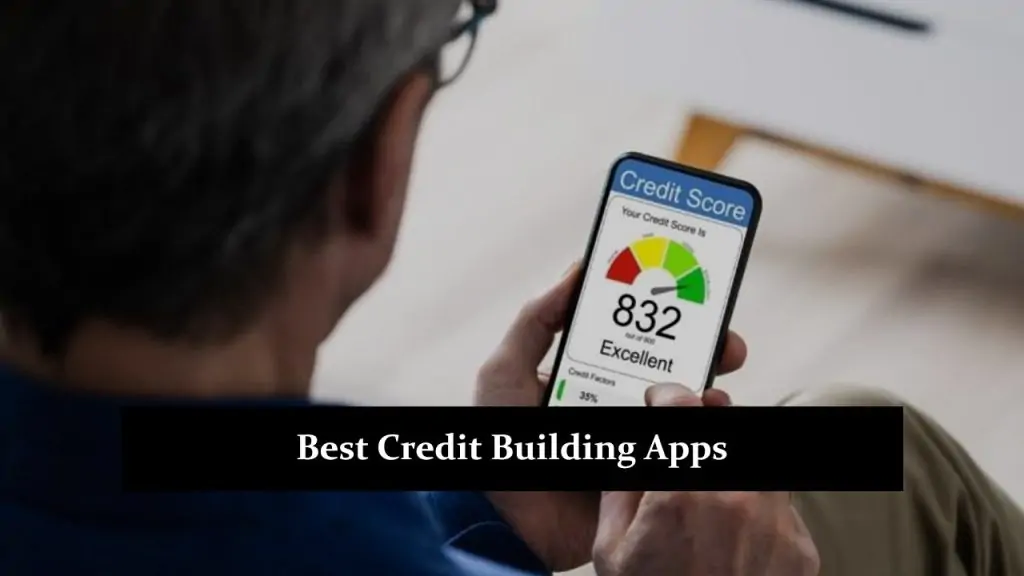 Credit Building Apps