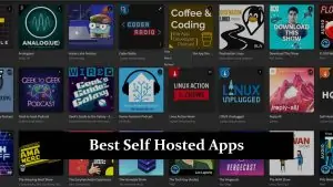 Best Self Hosted Apps For 2024