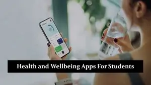 Health and Wellbeing Apps For Students