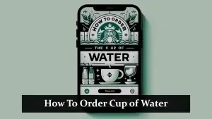 How To Order Cup of Water on Starbucks App