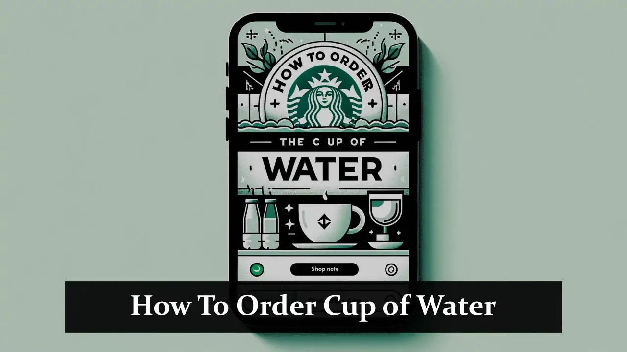 How To Order Cup of Water on Starbucks App
