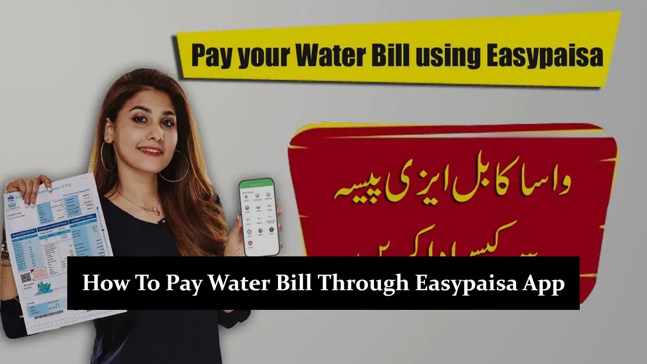 How To Pay Water Bill Through Easypaisa App