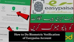 How to Do Biometric Verification of Easypaisa Account