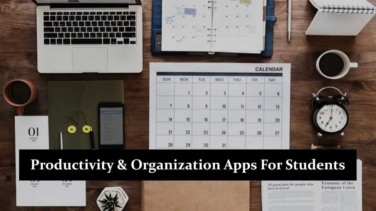 Productivity & Organization Apps For Students