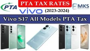 Vivo S17 All Models PTA Tax