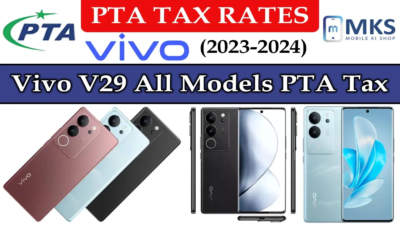 Vivo V29 All Models PTA Tax