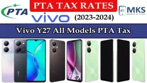 Vivo Y27 All Models PTA Tax in Pakistan