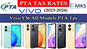 Vivo Y36 All Models PTA Tax in Pakistan