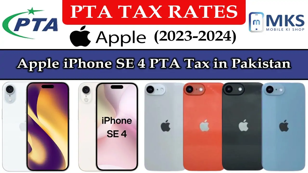 Apple iPhone SE 4 PTA Tax in Pakistan