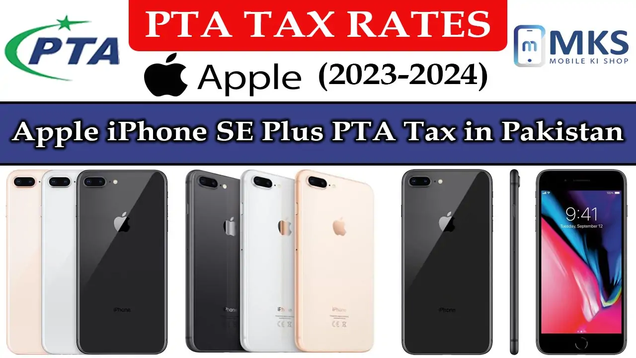 Apple iPhone SE Plus PTA Tax in Pakistan