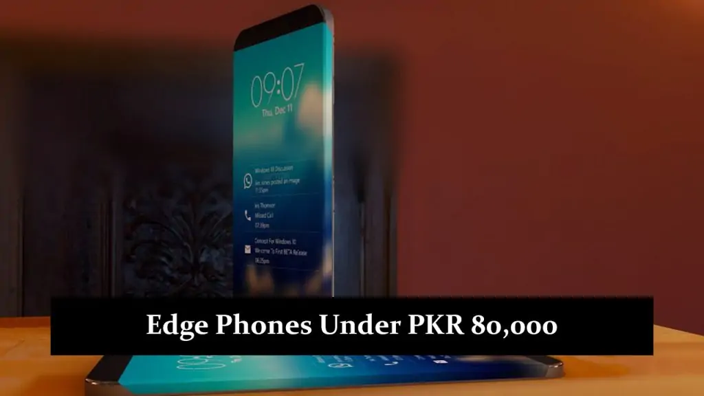 Edge Phones Under PKR 80,000: A Simple Guide