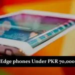 Edge phones Under PKR 70,000