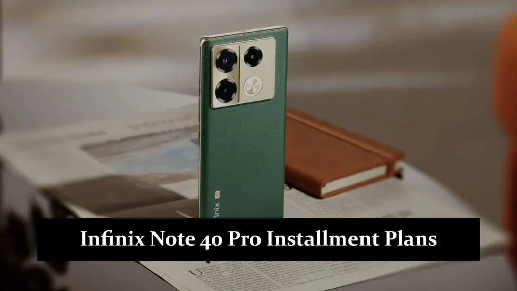 Infinix Note 40 Pro Installment Plans in Pakistan