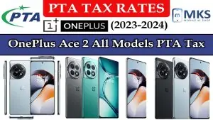 OnePlus Ace 2 All Models PTA Tax in Pakistan