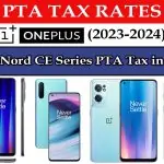 OnePlus Nord CE Series PTA Tax in Pakistan