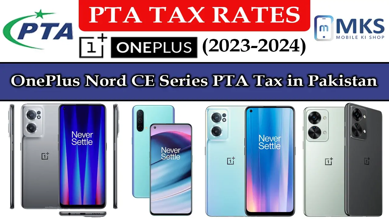 OnePlus Nord CE Series PTA Tax in Pakistan