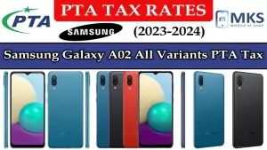 Samsung Galaxy A02 All Variants PTA Tax