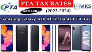 Samsung Galaxy A10 All Variants PTA Tax in Pakistan