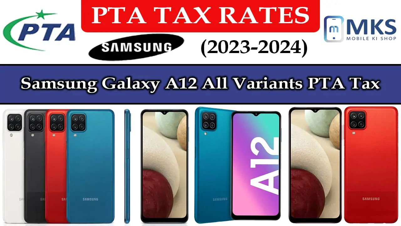 Samsung Galaxy A12 All Variants PTA Tax in Pakistan