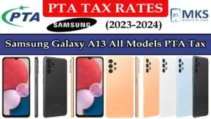 Samsung Galaxy A13 All Models PTA Tax in Pakistan