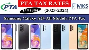 Samsung Galaxy A23 All Models PTA Tax in Pakistan