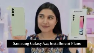 Samsung Galaxy A24 Installment Plans in Pakistan