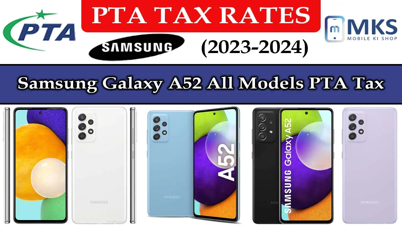 Samsung Galaxy A52 All Models PTA Tax