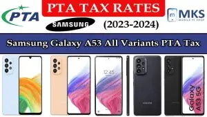 Samsung Galaxy A53 All Variants PTA Tax