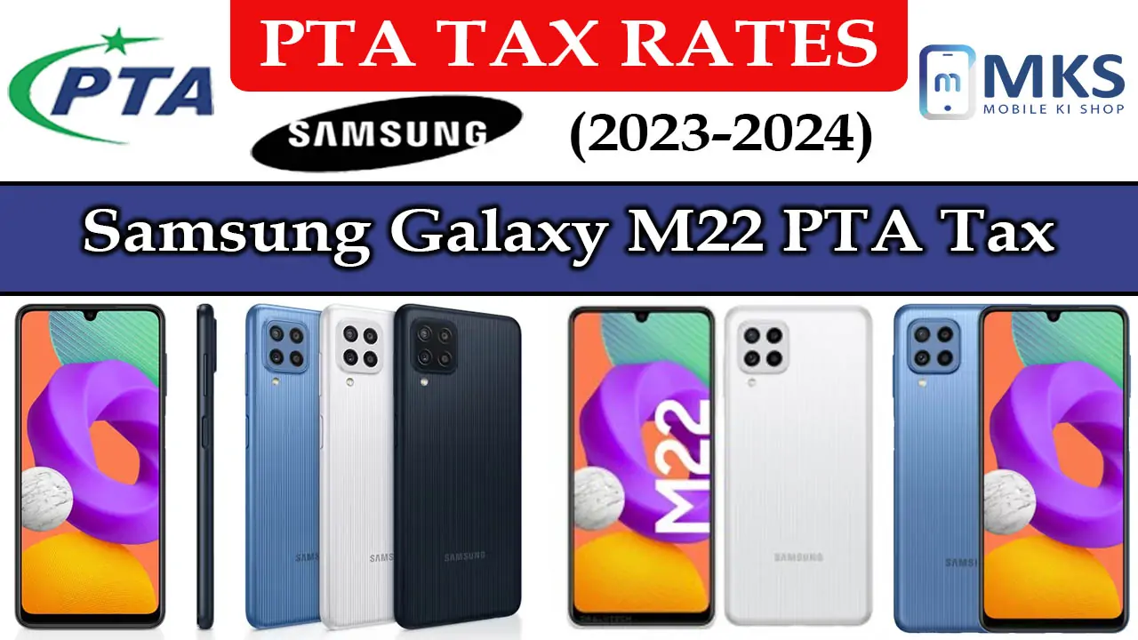 Samsung Galaxy M22 PTA Tax in Pakistan