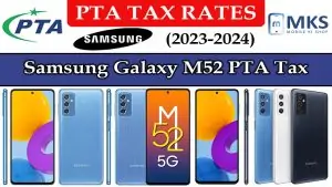 Samsung Galaxy M52 PTA Tax in Pakistan