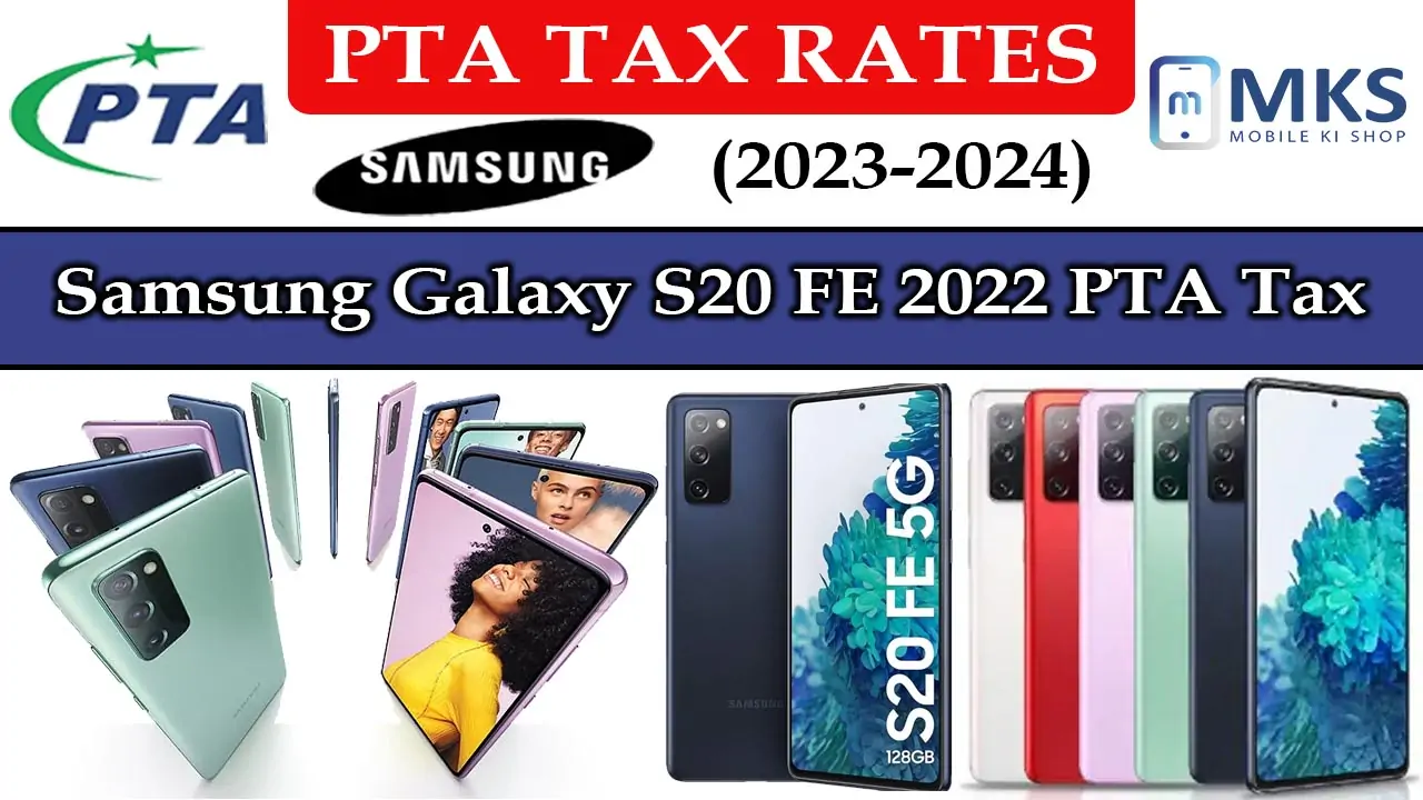 Samsung Galaxy S20 FE 2022 PTA Tax