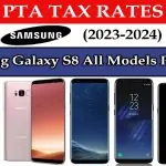 Samsung Galaxy S8 All Models PTA Tax in Pakistan