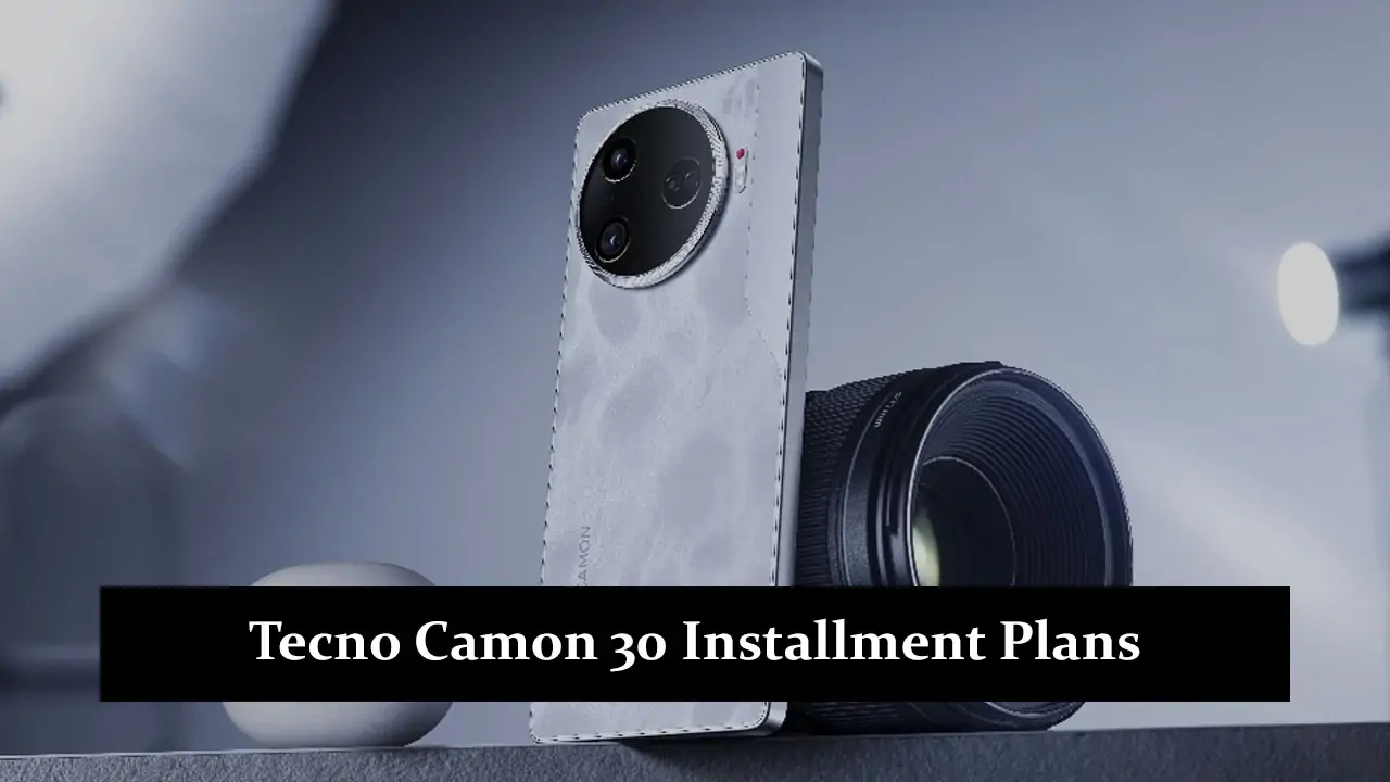 Tecno Camon 30 Installment Plans in Pakistan