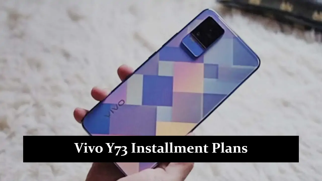 Vivo Y73 Installment Plans in Pakistan