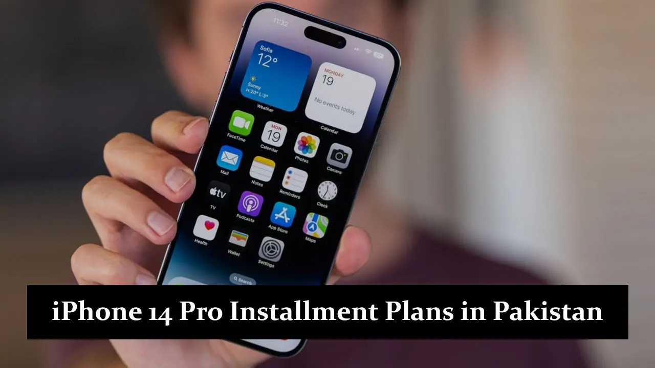 iPhone 14 Pro Installment Plans in Pakistan