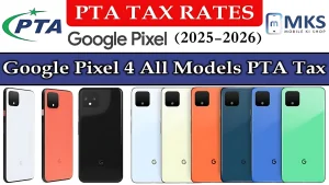 Google Pixel 4 All Models PTA Tax in Pakistan