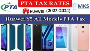 Huawei Y5 All Models PTA Tax in Pakistan