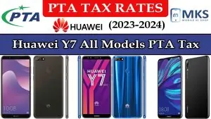 Huawei Y7 All Models PTA Tax in Pakistan