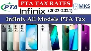 Infinix All Models PTA Tax in Pakistan