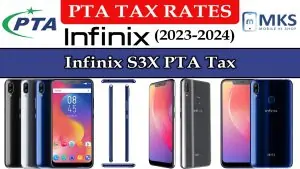 Infinix S3X PTA Tax in Pakistan