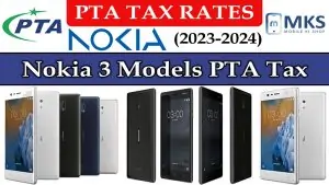 Nokia 3 Models PTA Tax in Pakistan