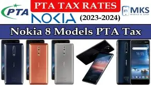 Nokia 8 PTA Tax in Pakistan