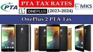 OnePlus 2 PTA Tax in Pakistan