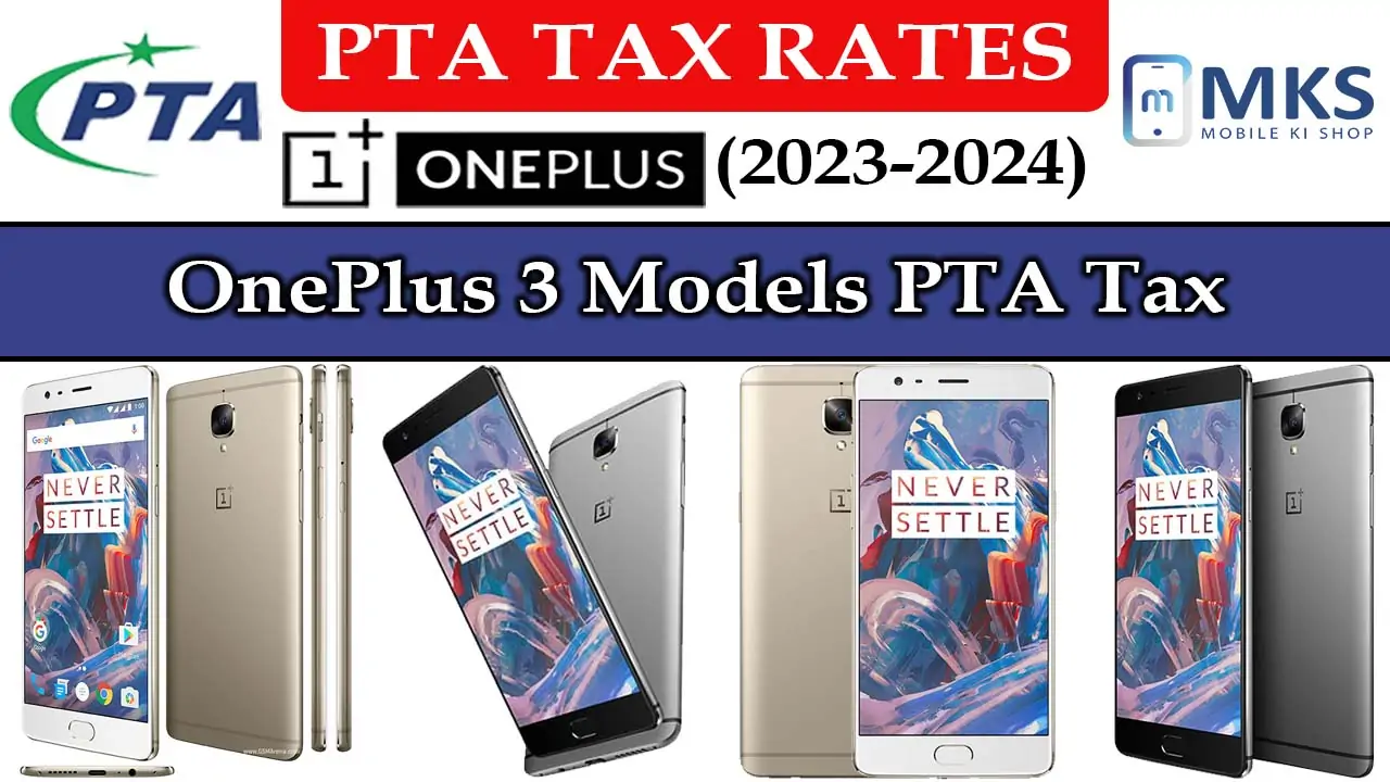 OnePlus 3 Models PTA Tax in Pakistan