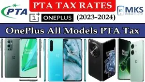 OnePlus All Models PTA Tax in Pakistan