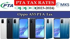 Oppo A53 PTA Tax in Pakistan