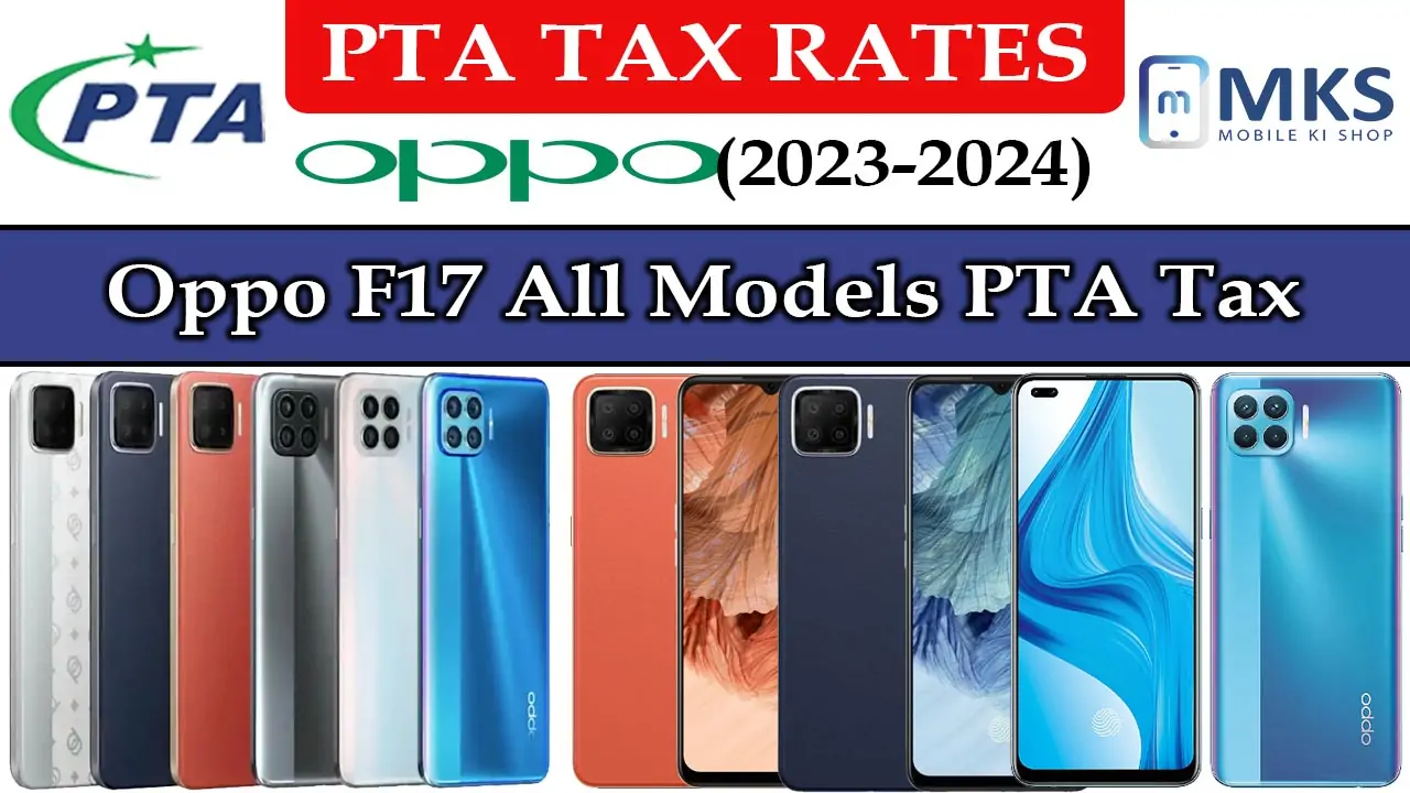 Oppo F17 All Models PTA Tax in Pakistan