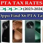 Oppo Find X6 PTA Tax in Pakistan